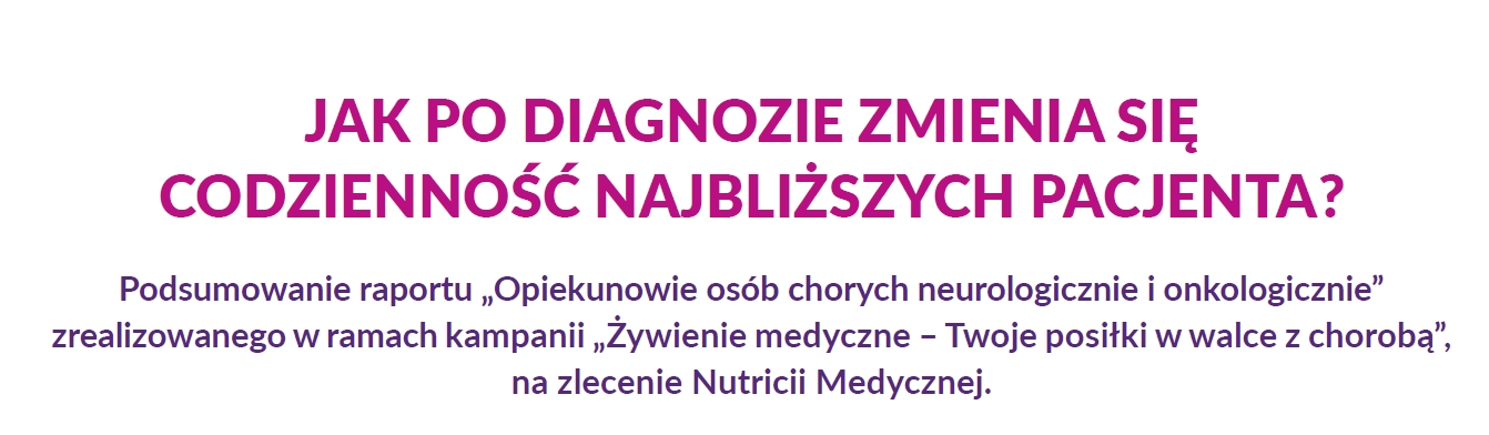 Wyniki ogólnopolskiego badania „Opiekunowie osób chorych onkologicznie i neurologicznie”